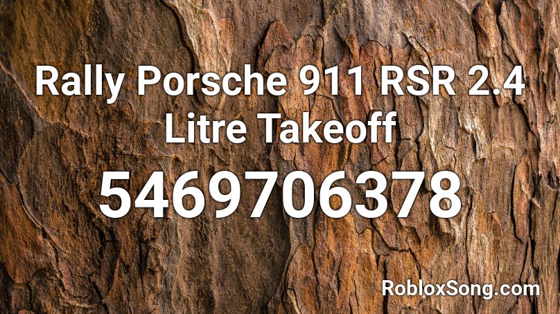 Rally Porsche 911 RSR 2.4 Litre Takeoff Roblox ID