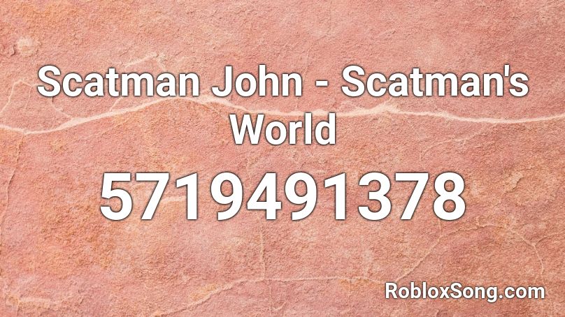 Scatman John - Scatman's World Roblox ID