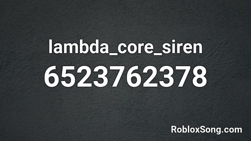 lambda_core_siren Roblox ID