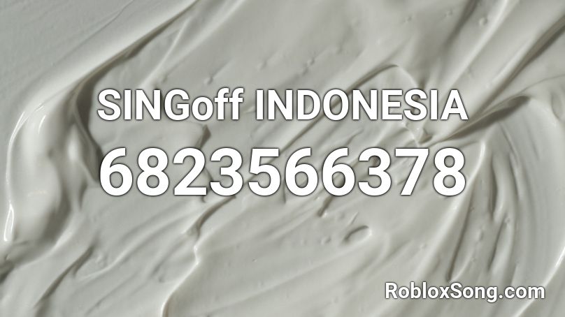 SINGoff INDONESIA Roblox ID