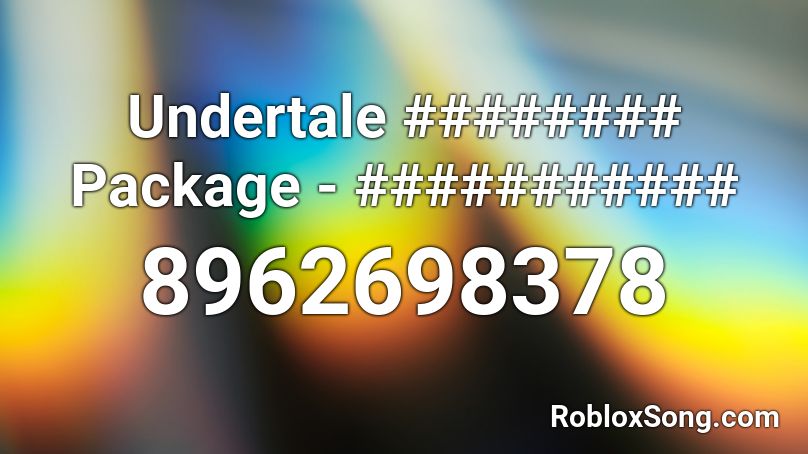 Undertale ######## Package - ########### Roblox ID
