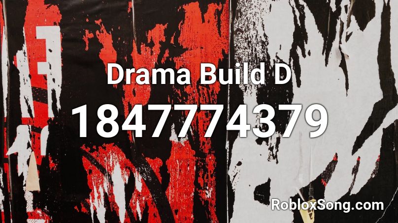 Drama Build D Roblox ID