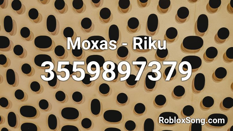 Moxas - Riku Roblox ID