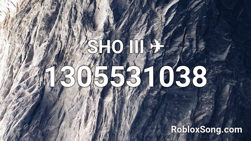 SHO III ✈ Roblox ID