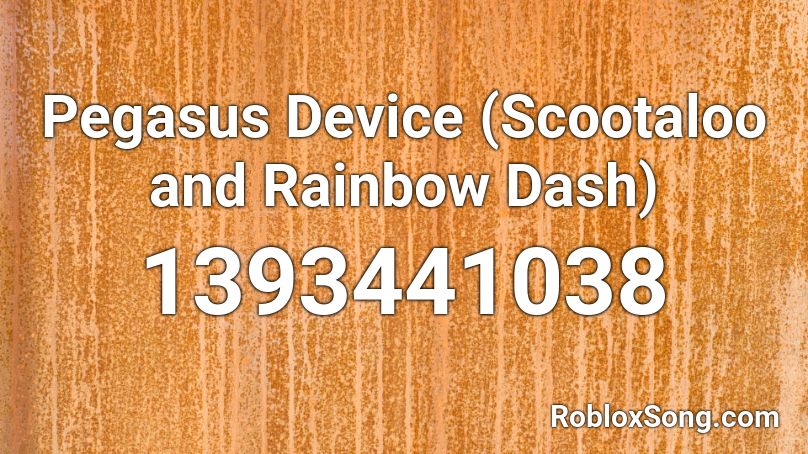 Pegasus Device (Scootaloo and Rainbow Dash) Roblox ID