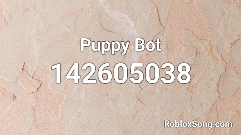 Puppy Bot Roblox ID