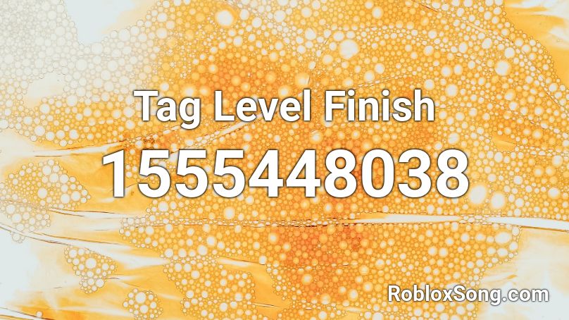 Tag Level Finish Roblox ID