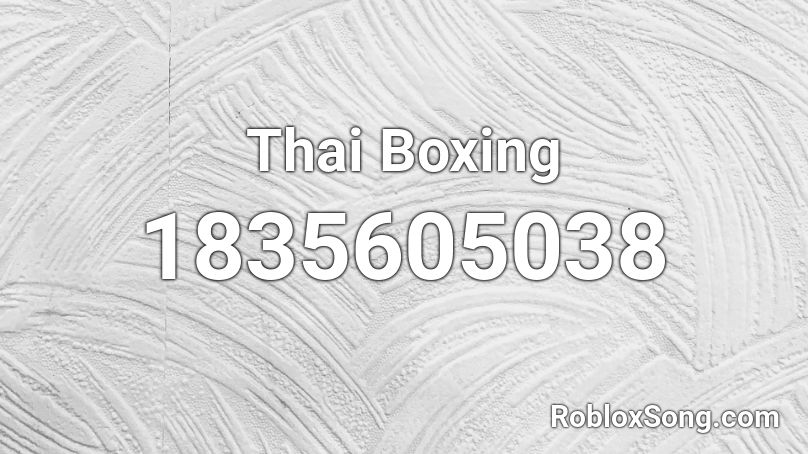 Thai Boxing Roblox ID