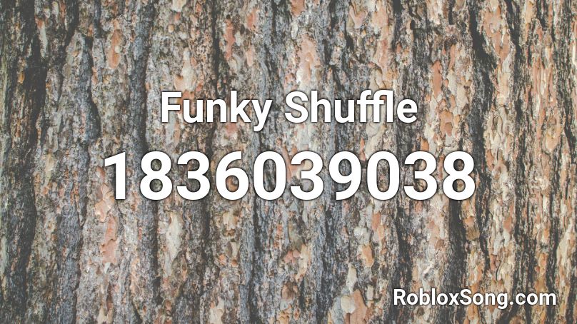 Funky Shuffle Roblox ID