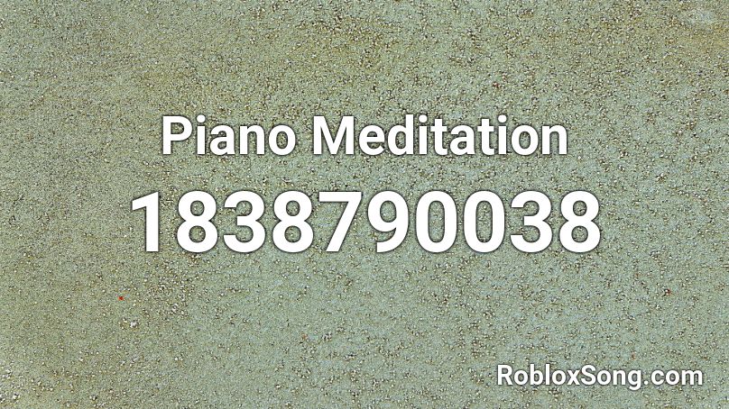 Piano Meditation Roblox ID