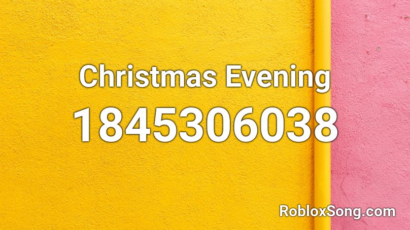 Christmas Evening Roblox ID