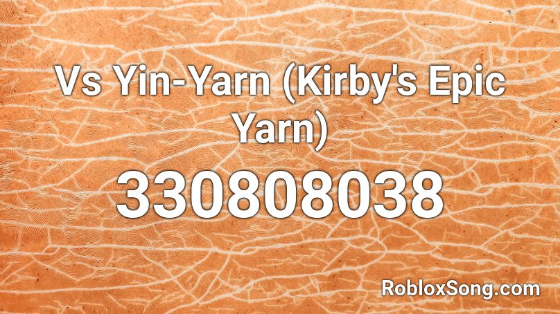 Vs Yin-Yarn (Kirby's Epic Yarn) Roblox ID