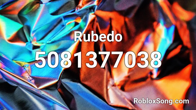 Rubedo Roblox ID