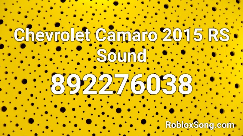 Chevrolet Camaro 2015 RS Sound Roblox ID