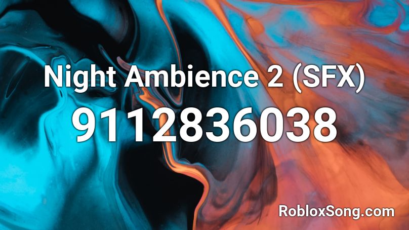 Night Ambience 2 (SFX) Roblox ID