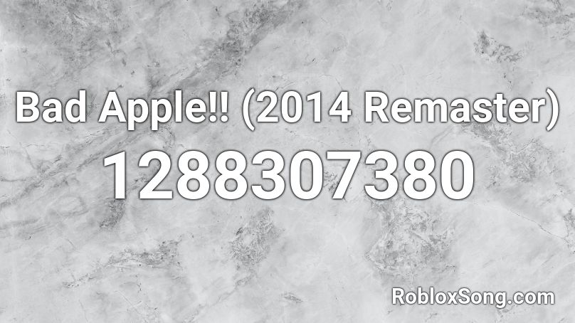 Bad Apple!! (2014 Remaster) Roblox ID