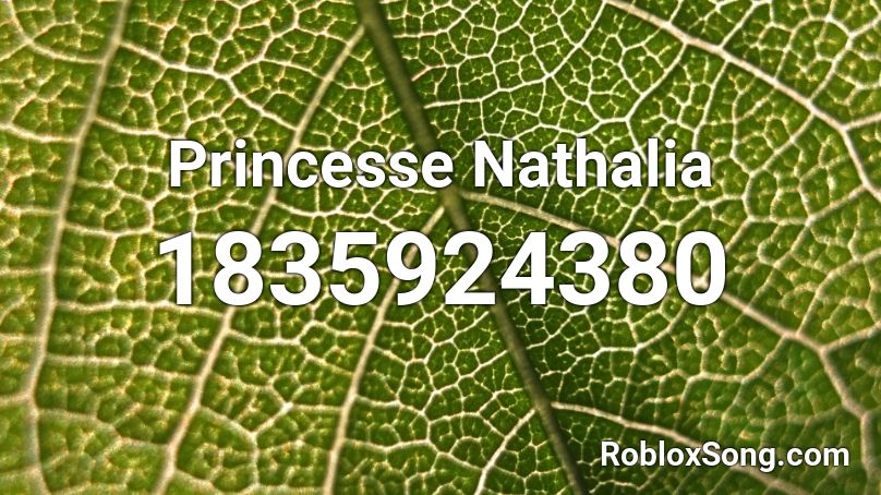 Princesse Nathalia Roblox ID