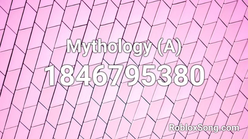 Mythology (A) Roblox ID