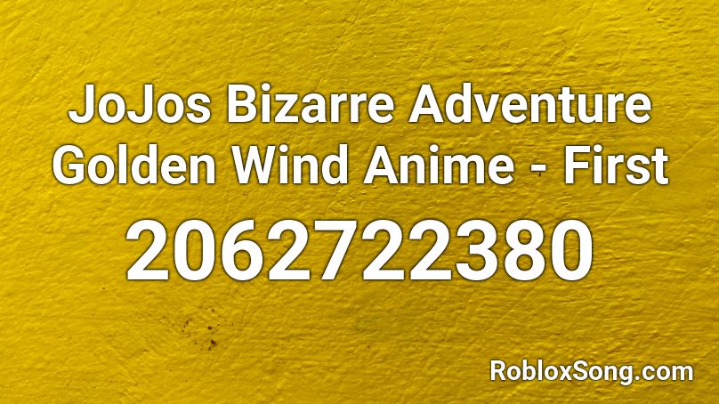 JoJos Bizarre Adventure Golden Wind Anime - First  Roblox ID
