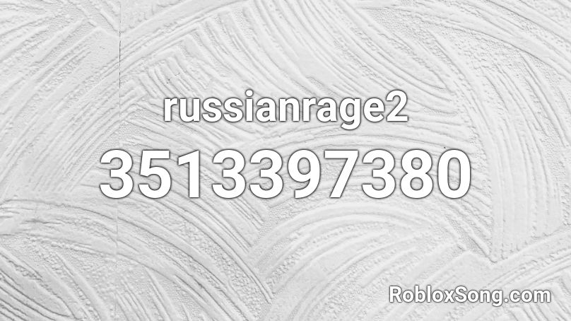 russianrage2 Roblox ID