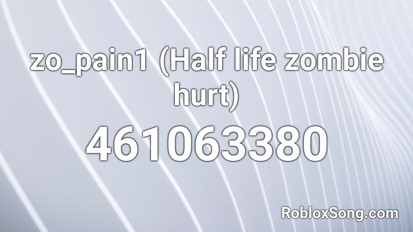 zo_pain1 (Half life zombie hurt) Roblox ID