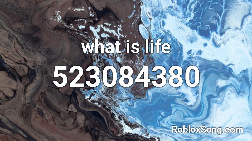 what is life Roblox ID