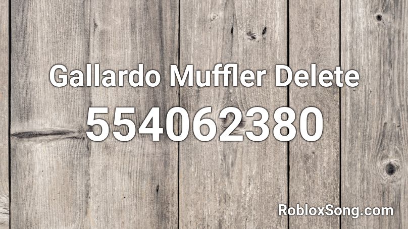 Gallardo Muffler Delete Roblox ID