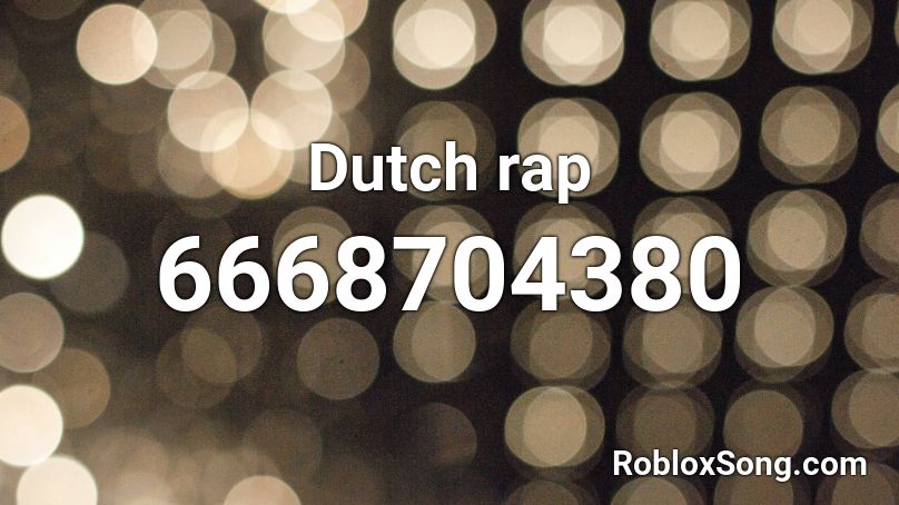 Dutch rap Roblox ID