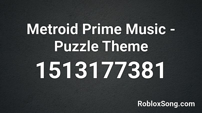 Metroid Prime Music - Puzzle Theme Roblox ID