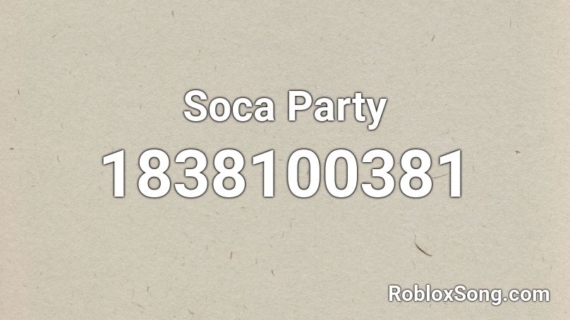 Soca Party Roblox ID