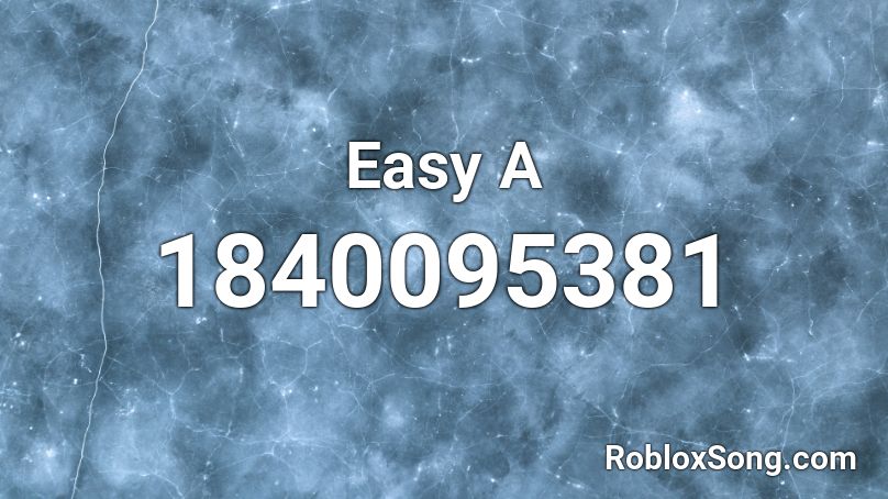 Easy A Roblox ID