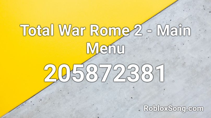 Total War Rome 2 - Main Menu Roblox ID
