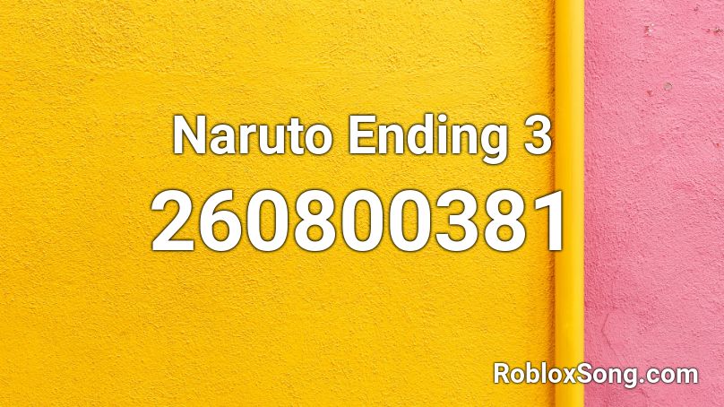 Naruto Ending 3 Roblox Id Roblox Music Codes - naruto shippuden all endings 1 35 roblox id