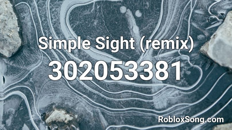 Simple Sight (remix) Roblox ID