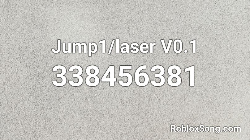 Jump1/laser V0.1 Roblox ID