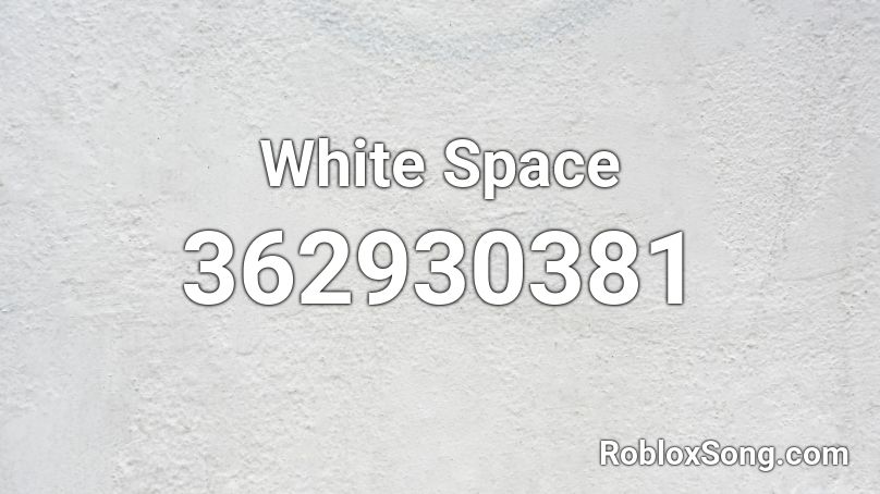 White Space Roblox ID