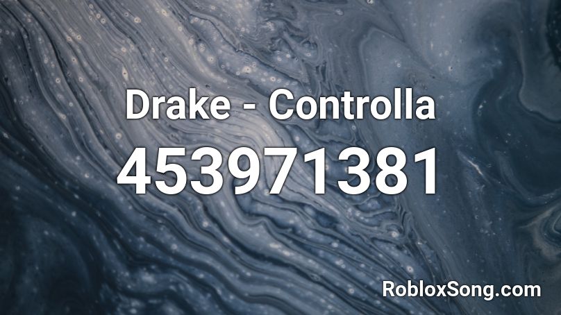 Drake Controlla Roblox Id Roblox Music Codes - roblox song id controlla
