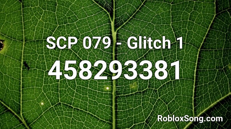 SCP 079 - Glitch 1 Roblox ID