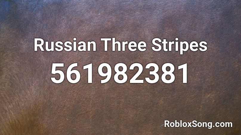 Russian Three Stripes Roblox ID