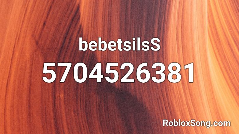 bebetsilsS Roblox ID