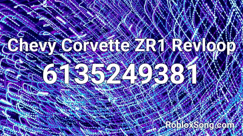 Chevy Corvette ZR1 Revloop Roblox ID