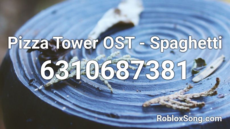 Pizza Tower OST - Spaghetti Roblox ID