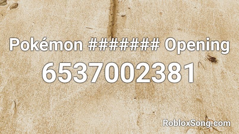 Pokémon ####### Opening Roblox ID