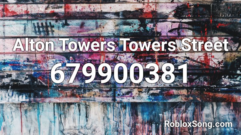 Alton Towers Towers Street Roblox ID