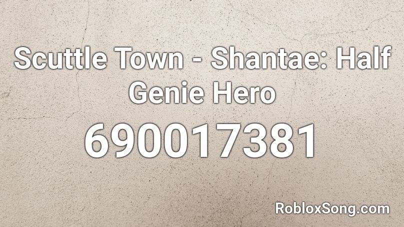 Scuttle Town - Shantae: Half Genie Hero Roblox ID