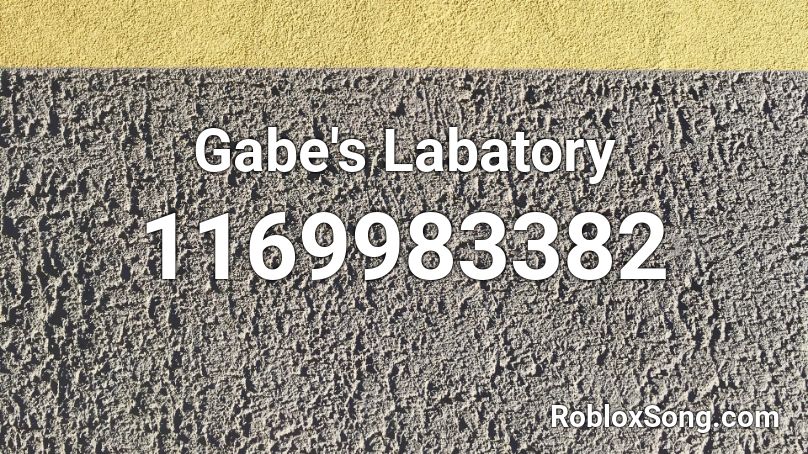 Gabe's Labatory Roblox ID