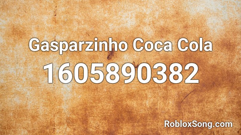 Gasparzinho Coca Cola Roblox ID