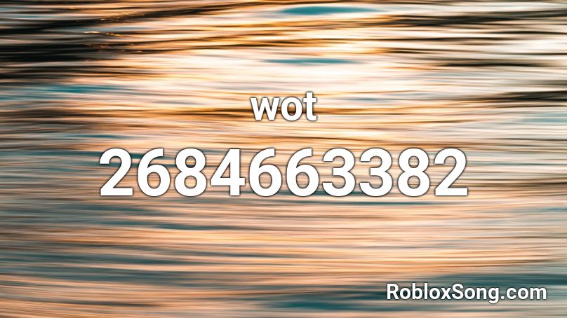 wot Roblox ID