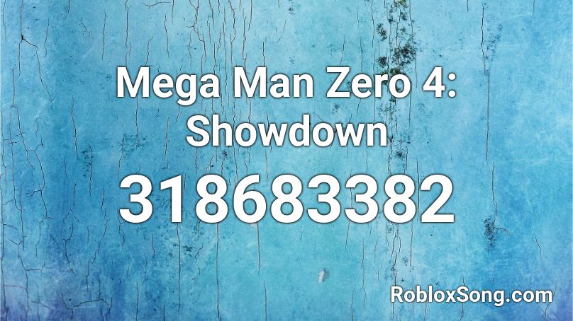Mega Man Zero 4: Showdown Roblox ID