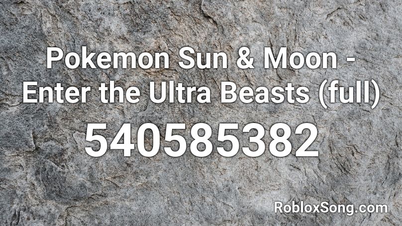 Pokemon Sun & Moon - Enter the Ultra Beasts (full) Roblox ID